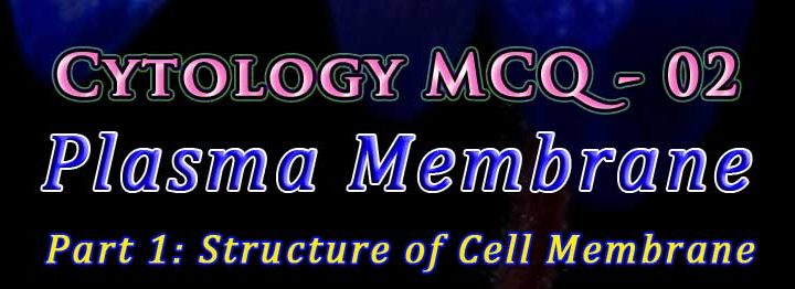 cytology quiz plasma membrane