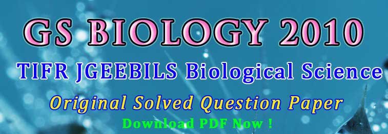 GS Biology 2010 Question Paper 