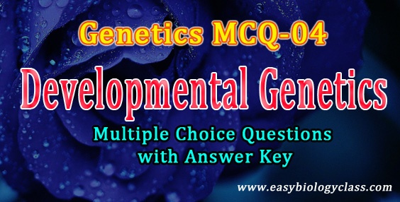 MCQ on developmental genetics