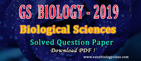 GS Biology 2019 Question Paper