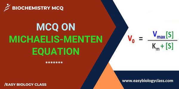 MCQ on Michaelis Menten Equation