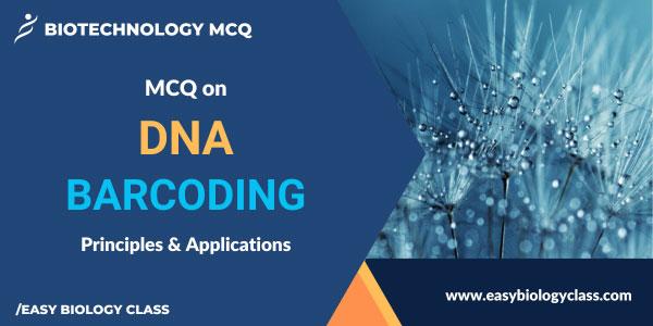 Applications of DNA Barcoding MCQ