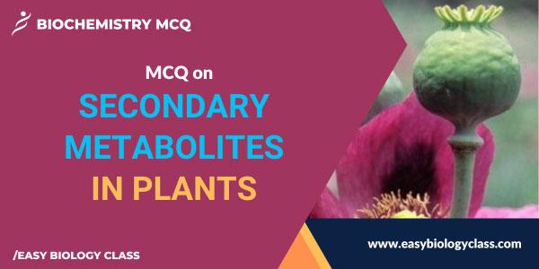 MCQ on Secondary Metabolites