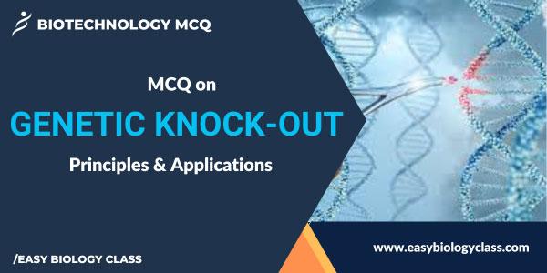 MCQ on Gene Knockout Technology