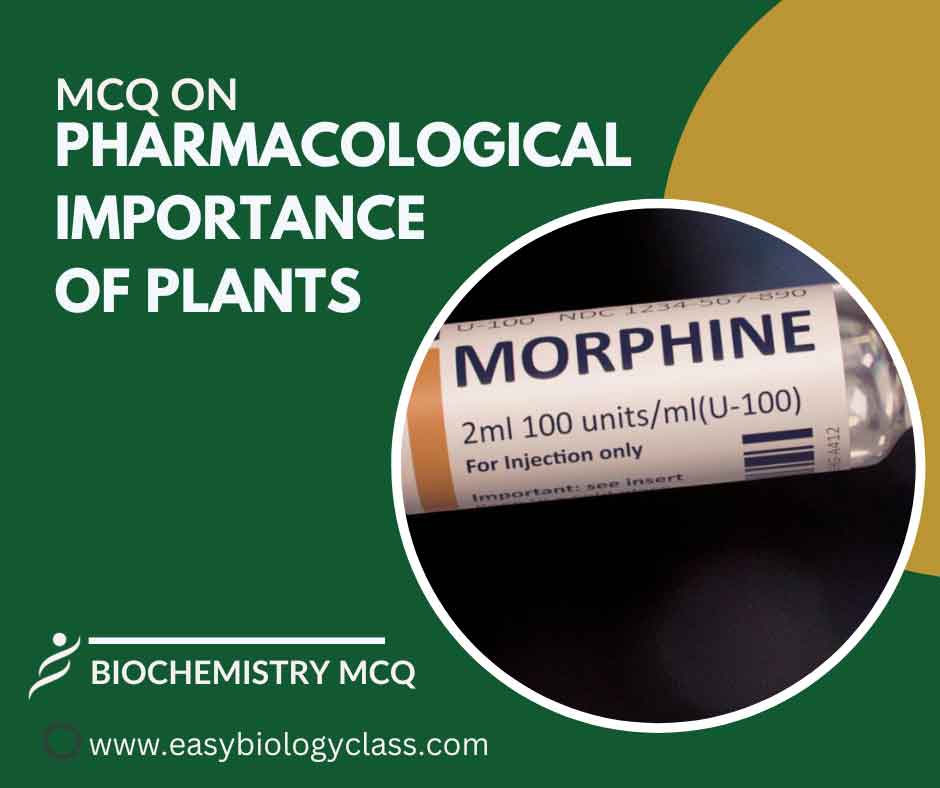 mcq on pharmacological importance of plant products