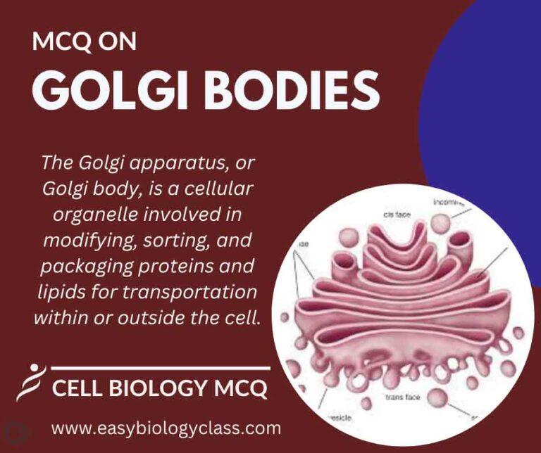 MCQ on Golgi Apparatus